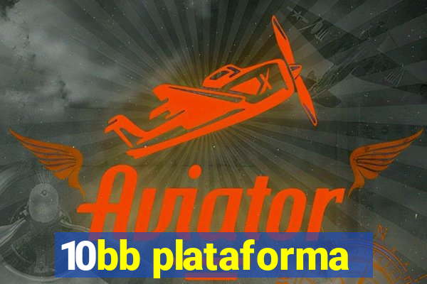 10bb plataforma